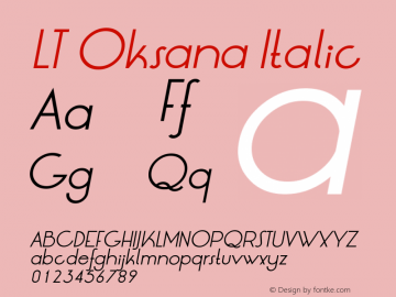 LT Oksana Italic Version 7.00 June 15, 2014 Font Sample
