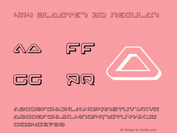 4114 Blaster 3D Regular Version 2.0; 2015 Font Sample