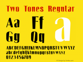 Two Tones Regular Fontographer 4.7 11/13/07 FG4M­0000002045 Font Sample