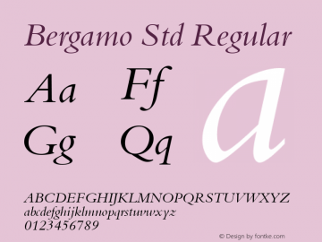 Bergamo Std Regular Version 1.065 Font Sample