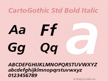CartoGothic Std Bold Italic Version 1.062 Font Sample