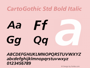 CartoGothic Std Bold Italic Version 1.061 Font Sample