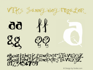 Vtks Sunny Day Regular Version 1.00 February 20, 2009, initial release Font Sample