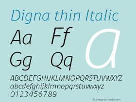 Digna thin Italic Version 1.000;PS 001.000;hotconv 1.0.38图片样张