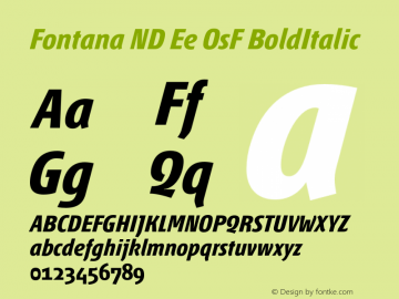 Fontana ND Ee OsF BoldItalic Version 001.001 Font Sample