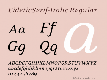 EideticSerif-Italic Regular OTF 1.0;PS 001.000;Core 116;AOCW 1.0 161图片样张