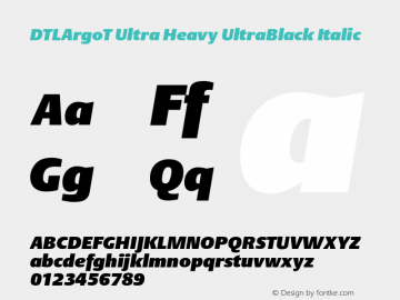 DTLArgoT Ultra Heavy UltraBlack Italic 001.000 Font Sample