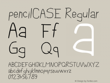 pencilCASE Regular Version 1.00 February 17, 2009, initial release, www.yourfonts.com Font Sample