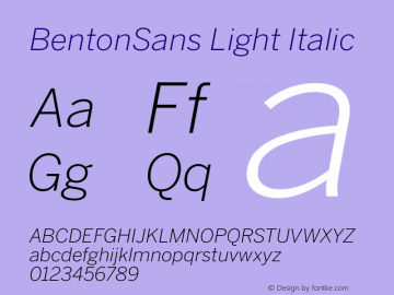 BentonSans Light Italic Version 1.0 Font Sample