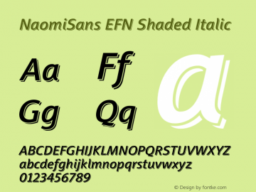 NaomiSans EFN Shaded Italic Version 1.000;PS 001.000;hotconv 1.0.38 Font Sample