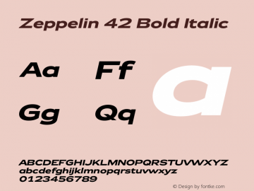 Zeppelin 42 Bold Italic Version 1.000;PS 001.000;hotconv 1.0.38图片样张