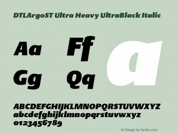 DTLArgoST Ultra Heavy UltraBlack Italic 001.000 Font Sample
