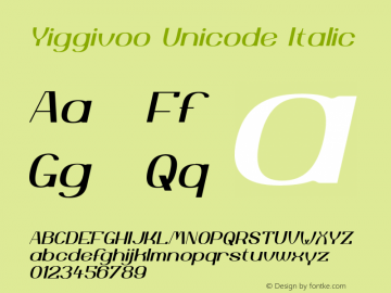 Yiggivoo Unicode Italic Version 1.004 2009 Font Sample