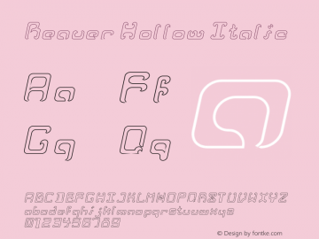 Reaver Hollow Italic Version 1.12 April 6, 2013 initial release Font Sample