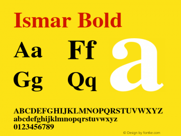 Ismar Bold Macromedia Fontographer 4.1.3 1/28/97 Font Sample