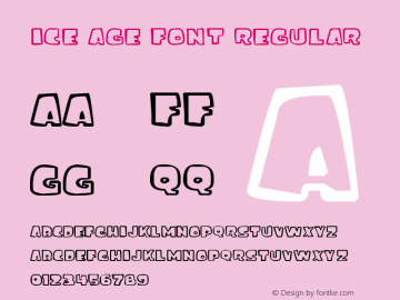 ice age font Regular Version 1.00 May 9, 2009, initial release Font Sample