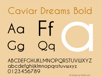 Caviar Dreams Bold Version 1.00 January 17, 2010, initial release Font Sample