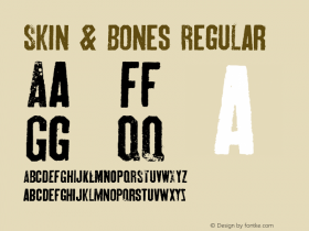 Skin & Bones Regular Version 1.00 May 18, 2009, initial release Font Sample