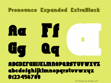 Pronounce Expanded ExtraBlack Version 1.004 Font Sample