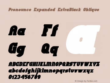 Pronounce Expanded ExtraBlack Oblique Version 1.004 Font Sample