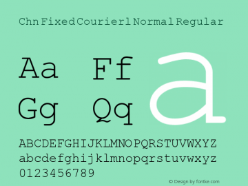 Chn Fixed Courierl Normal Regular TSC Head:V4.00 Font Sample