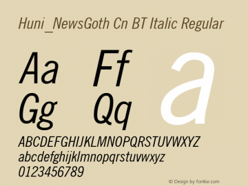 Huni_NewsGoth Cn BT Italic Regular 1997.05.28 Font Sample