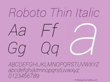 Roboto Thin Italic Version 1.100150; 2012 Font Sample