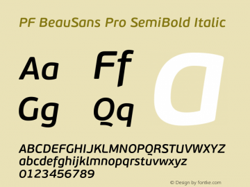 PF BeauSans Pro SemiBold Italic Version 3.000 2006 initial release Font Sample