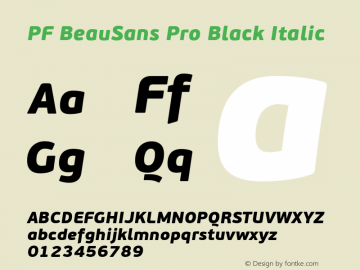 PF BeauSans Pro Black Italic Version 3.000 2006 initial release Font Sample