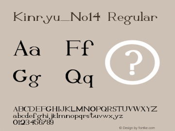 Kinryu_No14 Regular October 21st, 2009 Font Sample