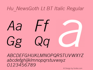 Hu_NewsGoth Lt BT Italic Regular 1997.05.28 Font Sample