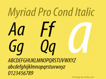 Myriad Pro Cond Italic Version 2.037;PS 2.000;hotconv 1.0.51;makeotf.lib2.0.18671图片样张