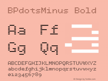 BPdotsMinus Bold Version 1.000 Font Sample
