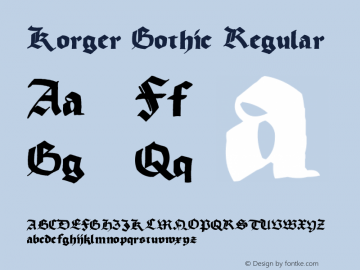Korger Gothic Regular Version 1.0; May 28, 2000图片样张