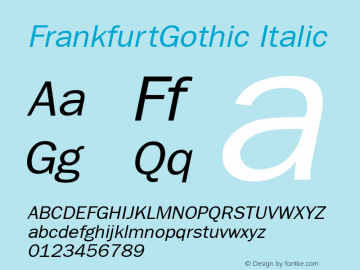 FrankfurtGothic Italic 1.0 Wed Nov 18 01:12:16 1992图片样张