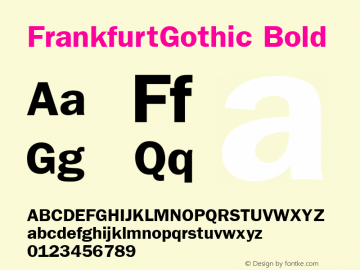 FrankfurtGothic Bold 1.0 Wed Nov 18 01:10:46 1992 Font Sample