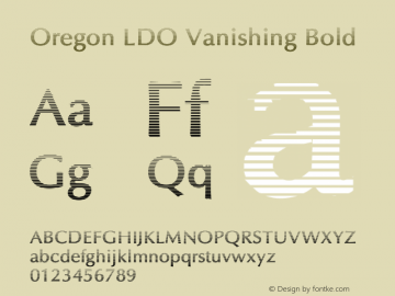 Oregon LDO Vanishing Bold Version 1.000;PS 001.000;hotconv 1.0.38 Font Sample