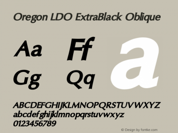 Oregon LDO ExtraBlack Oblique Version 1.000 2004 initial release Font Sample