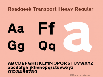 Roadgeek Transport Heavy Regular Macromedia Fontographer 4.1 12/27/2002图片样张