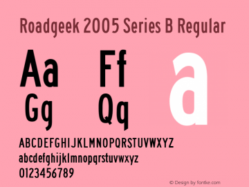 Roadgeek 2005 Series B Regular Version 1.000 2005 initial release Font Sample