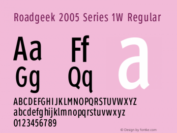 Roadgeek 2005 Series 1W Regular Version 2.100;PS 002.001;hotconv 1.0.38 Font Sample