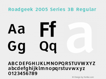 Roadgeek 2005 Series 3B Regular Version 2.100;PS 002.001;hotconv 1.0.38 Font Sample