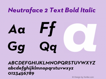 Neutraface 2 Text Bold Italic Version 1.000;PS 001.000;hotconv 1.0.50;makeotf.lib2.0.16970图片样张