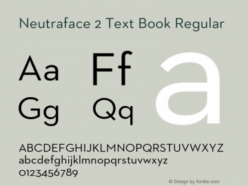 Neutraface 2 Text Book Regular Version 1.000;PS 001.000;hotconv 1.0.50;makeotf.lib2.0.16970 Font Sample