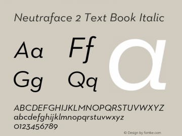 Neutraface 2 Text Book Italic Version 1.000;PS 001.000;hotconv 1.0.50;makeotf.lib2.0.16970图片样张