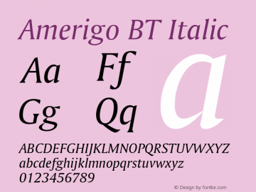 Amerigo BT Italic mfgpctt-v1.53 Monday, February 1, 1993 11:34:47 am (EST)图片样张