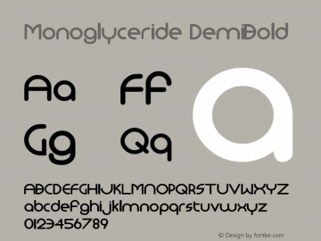 Monoglyceride DemiBold Macromedia Fontographer 4.1 8/13/00 Font Sample