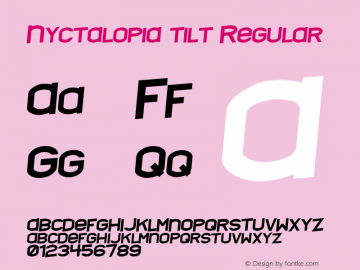 Nyctalopia tilt Regular 2 Font Sample