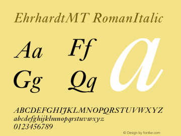 EhrhardtMT RomanItalic Version 1.00 Font Sample