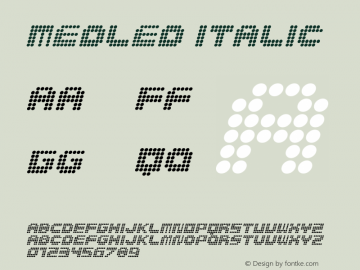 MedLed Italic Version 001.000 Font Sample